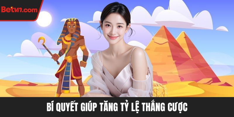 Bí quyết giúp tăng tỷ lệ thắng cược