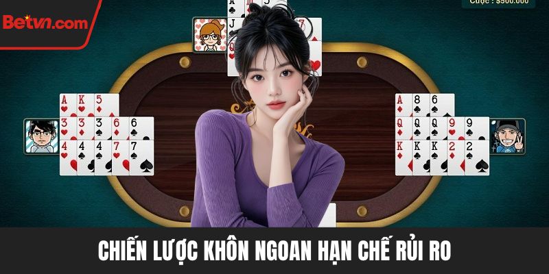 Chiến lược khôn ngoan hạn chế rủi ro