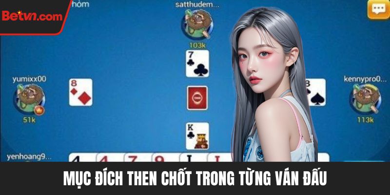 Mục đích then chốt trong từng ván đấu